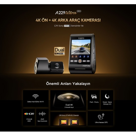 Viofo A229 Ultra 2 Kameralı Ön ve Arka 4K+4K Sony Starvis 2 Sensörlü Dual HDR Wi-Fi 6 GPS'li Araç Kamerası